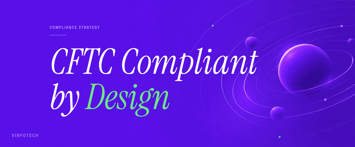 Building a US-Ready Prediction Market Platform: The Right Technology Partner for Teams Navigating CFTC Requirements